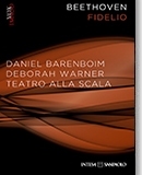 BEETHOVEN – FIDELIO  - Daniel Barenboim – Deborah Warner – Teatro alla Scala